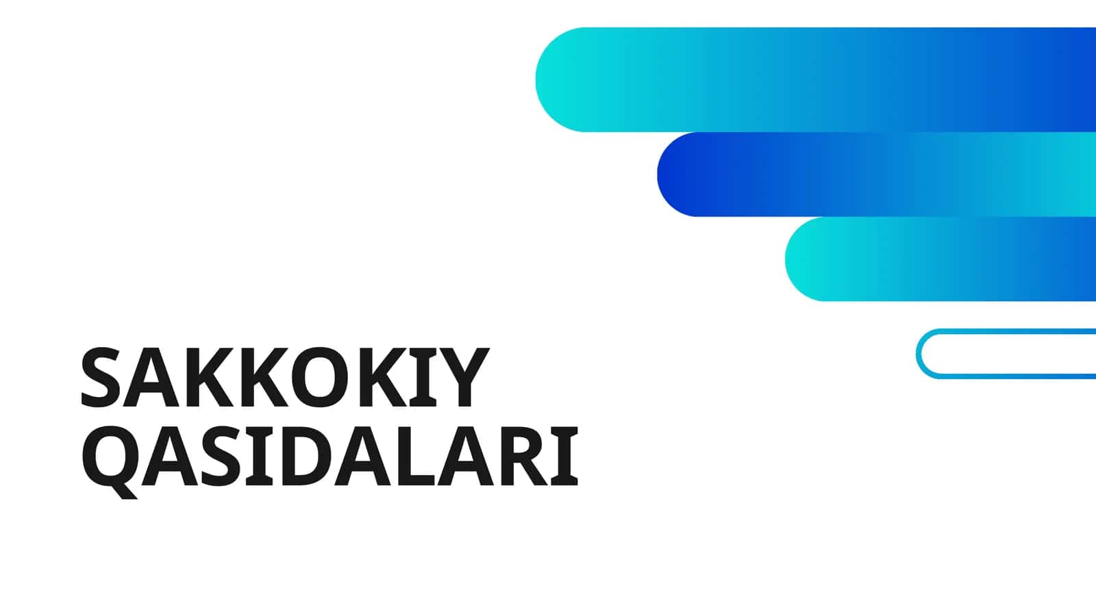 SAKKOKIY QASIDALARI 1