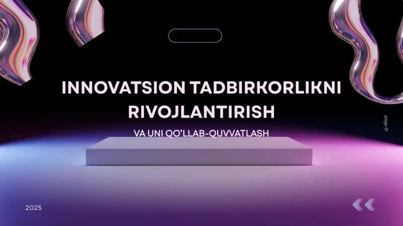 INNOVATSION TADBIRKORLIKNI RIVOJLANTIRISH VA UNI QO'LLAB-QUVVATLASH 1