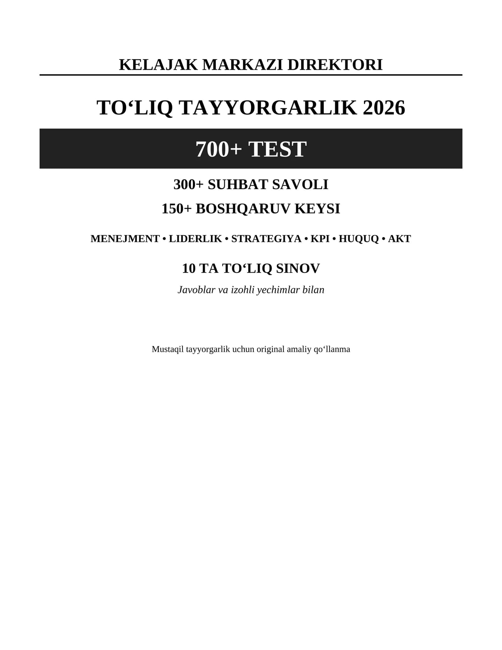 Kelajak markazi direktori 2026 | 700+ test + 300+ suhbat savoli + 150+ boshqaruv keysi | Javoblari b 1