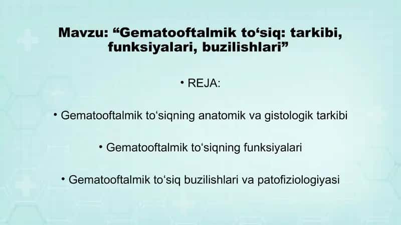 gematooftalmik toʻsiq tarkibi funksiyalari va buzilishlari 1