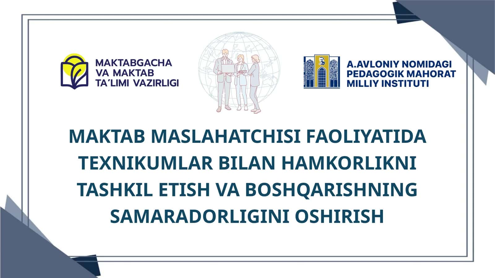 MAKTAB MASLAHATCHISI FAOLIYATIDA TEXNIKUMLAR BILAN HAMKORLIKNI TASHKIL ETISH VA BOSHQARISHNING SAMARADORLIGINI OSHIRISH 1