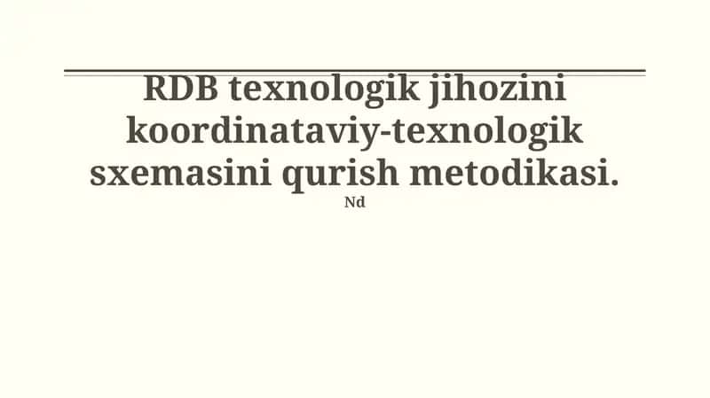 RDB texnologik jihozini koordinataviy-texnologik sxemasini qurish metodikasi 1