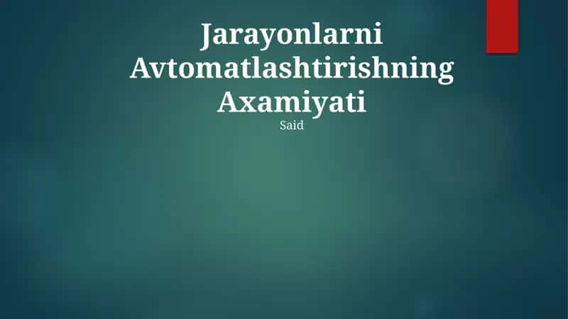 Jarayonlarni Avtomatlashtirishning Axamiyati 1