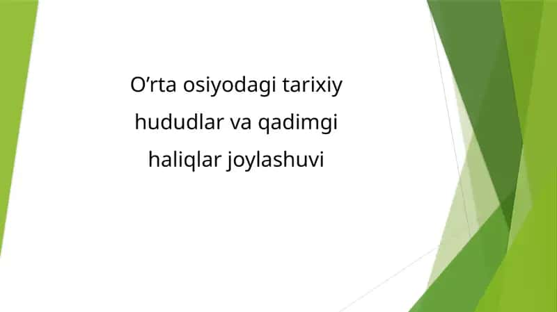 O’rta osiyo dagi tarixiy hududlar va qadimgi halqlar joylashuvi 1