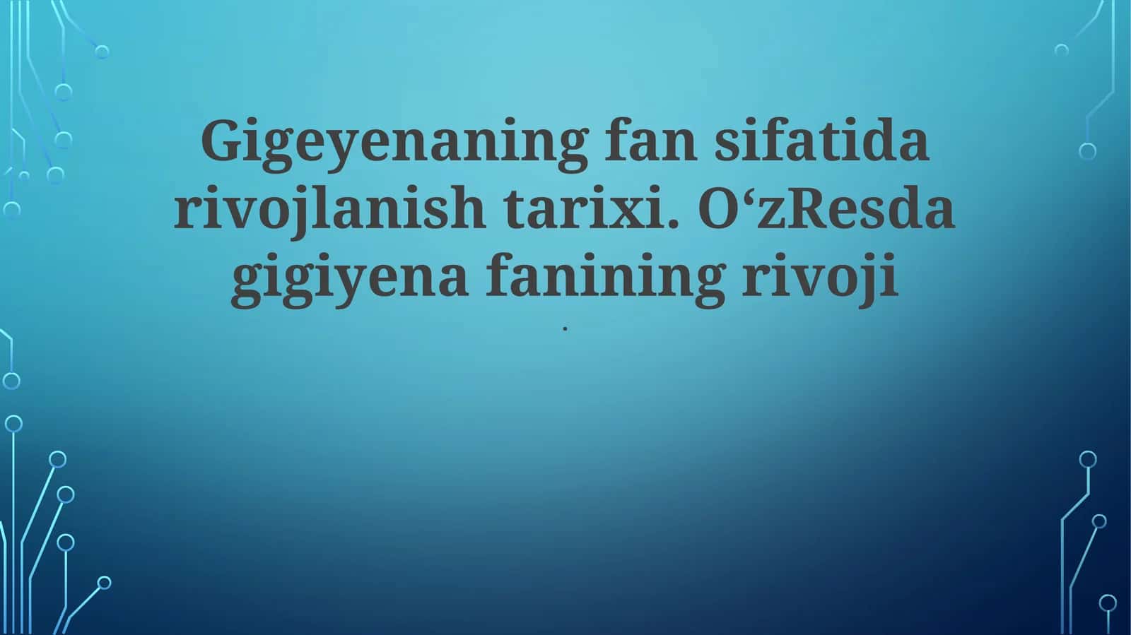Oʻzbekistondagi qadimgi gigiena amaliyotlari 1