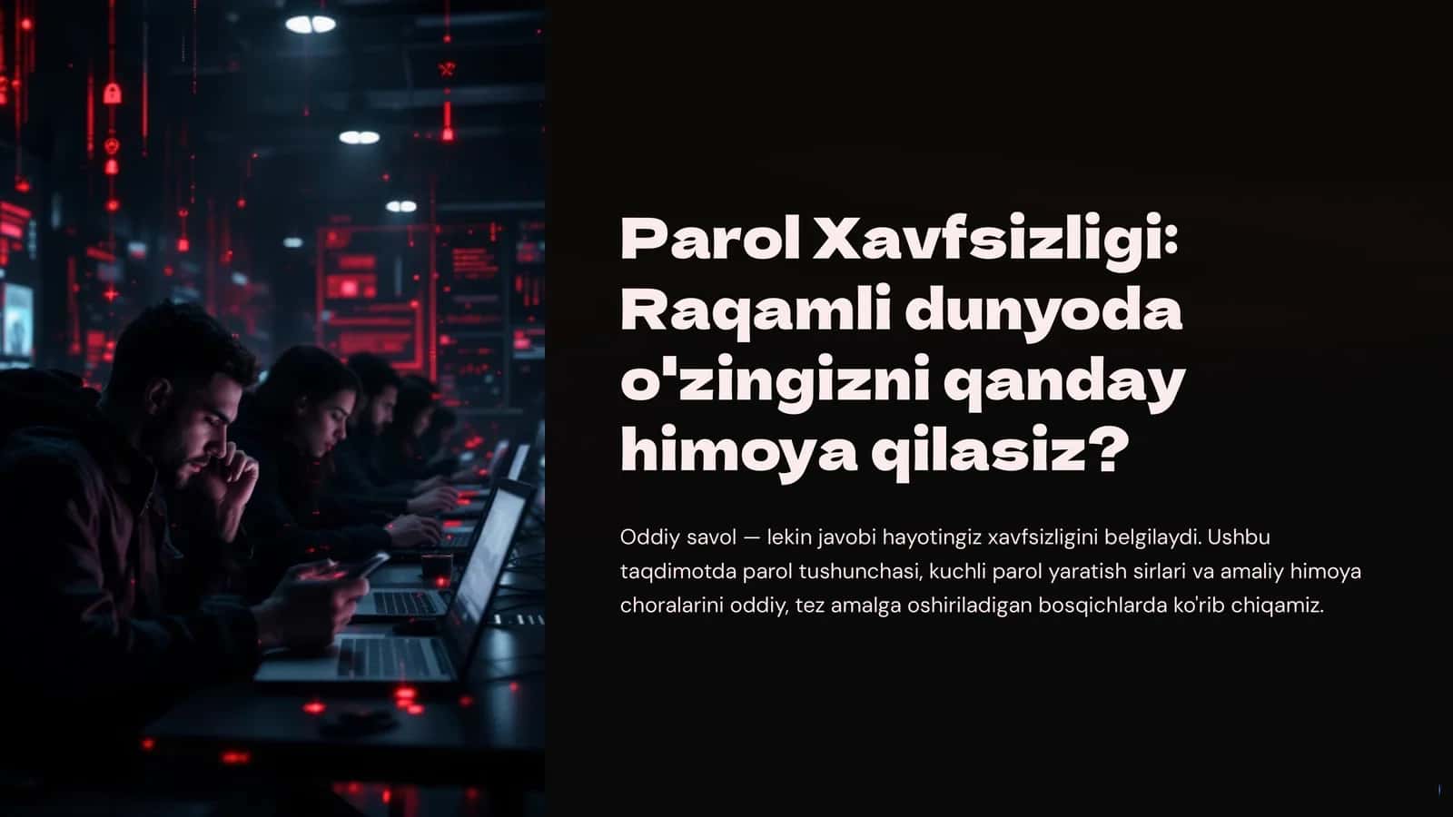 Parol Xavfsizligi: Raqamli dunyoda o'zingizni qanday himoya qilasiz? 1