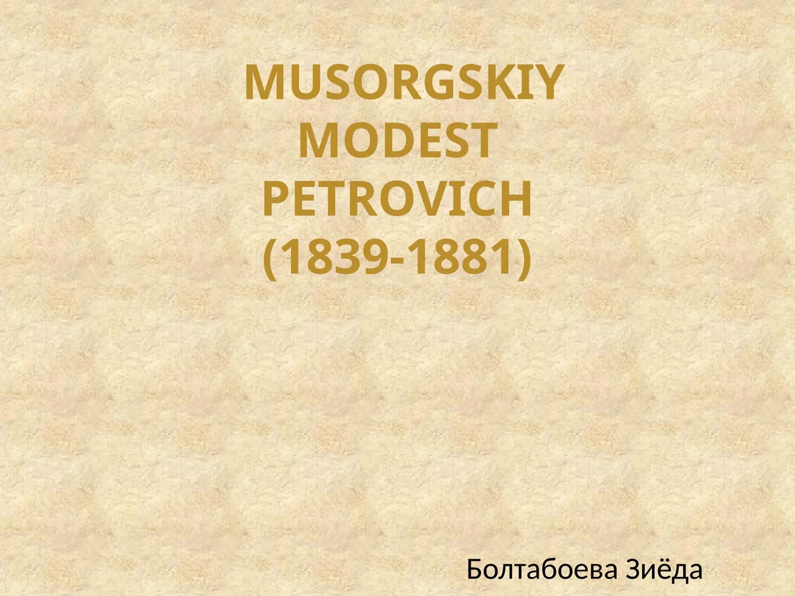 MUSORGSKIY MODEST PETROVICH 1