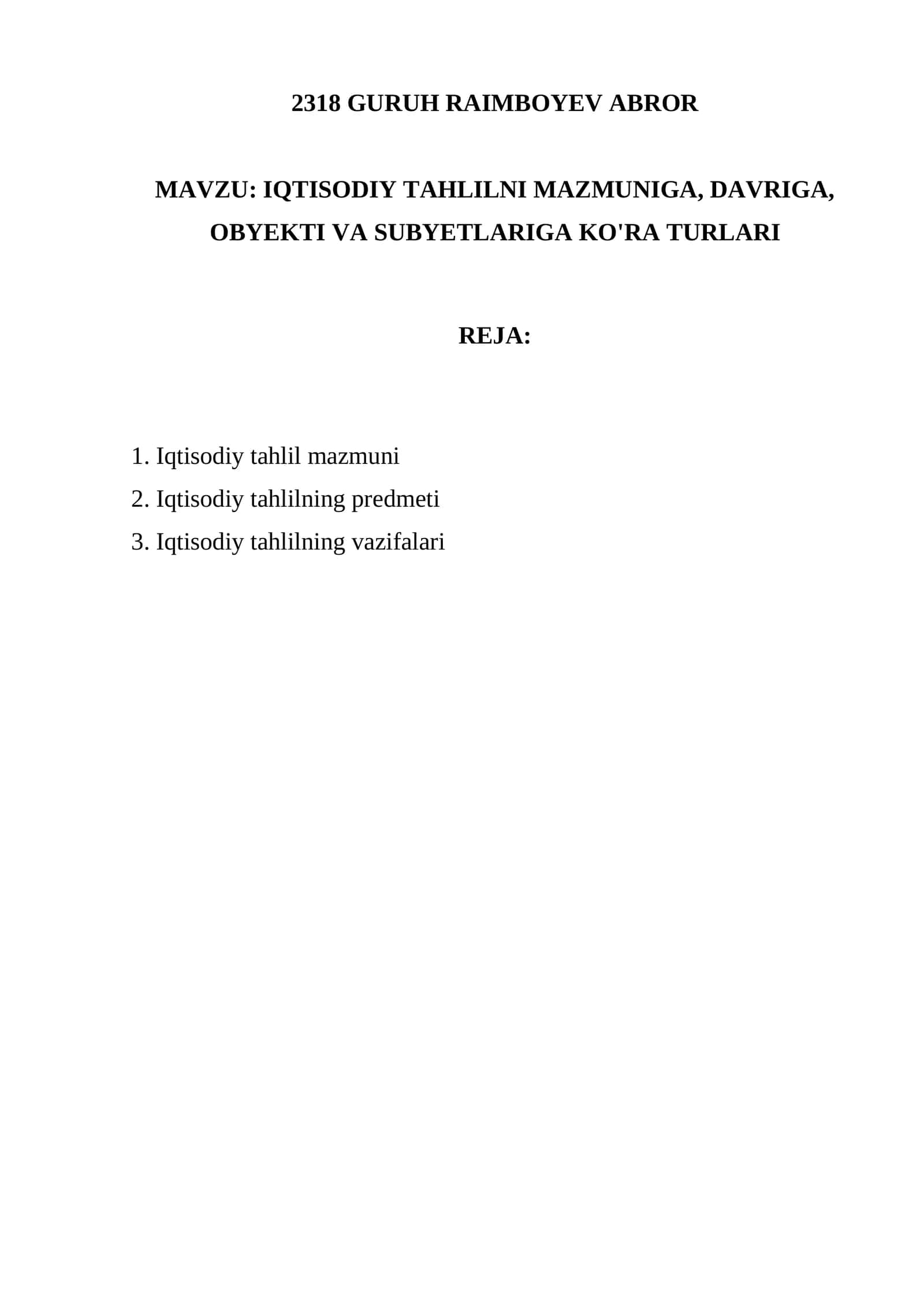 IQTISODIY TAHLILNI MAZMUNIGA, DAVRIGA, OBYEKTI VA SUBYETLARIGA KO'RA TURLARI 1