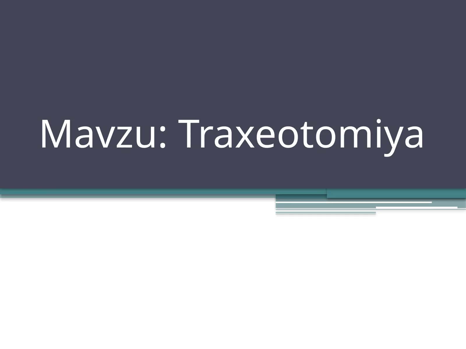Traxeotomiya 1