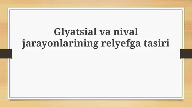 Muzlik va qor jarayonlarining relyefga ta'siri 1