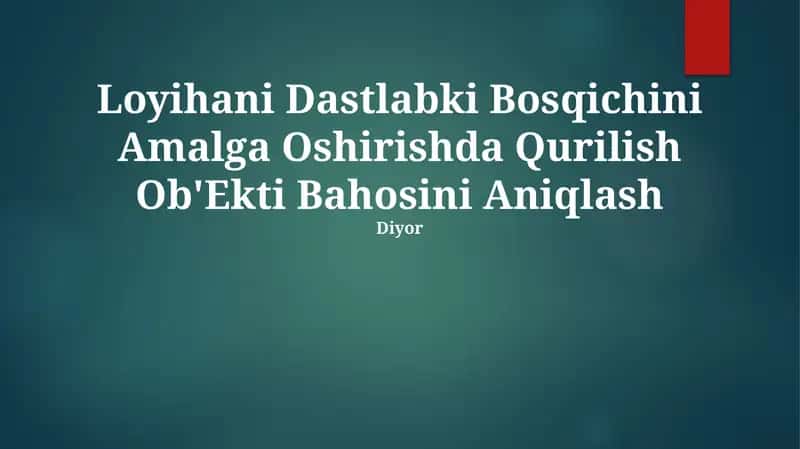 Qurilish Ob'ekti Bahosini Aniqlash 1