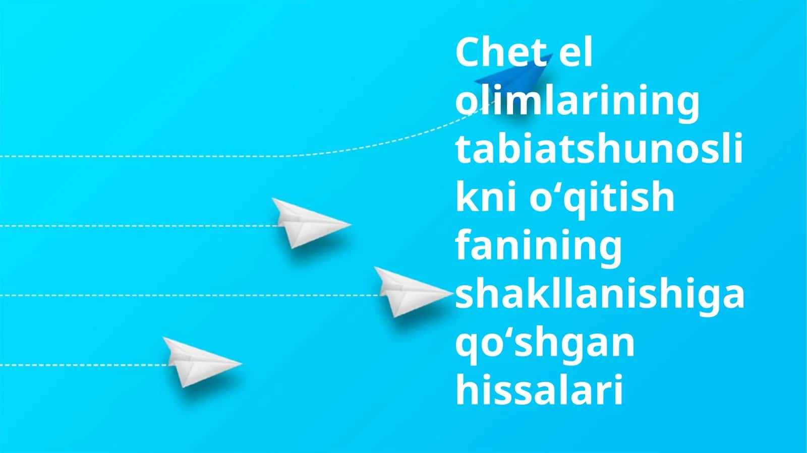 Chet el olimlarining tabiatshunoslikni oʻqitish fanining shakllanishiga qoʻshgan hissalari 1