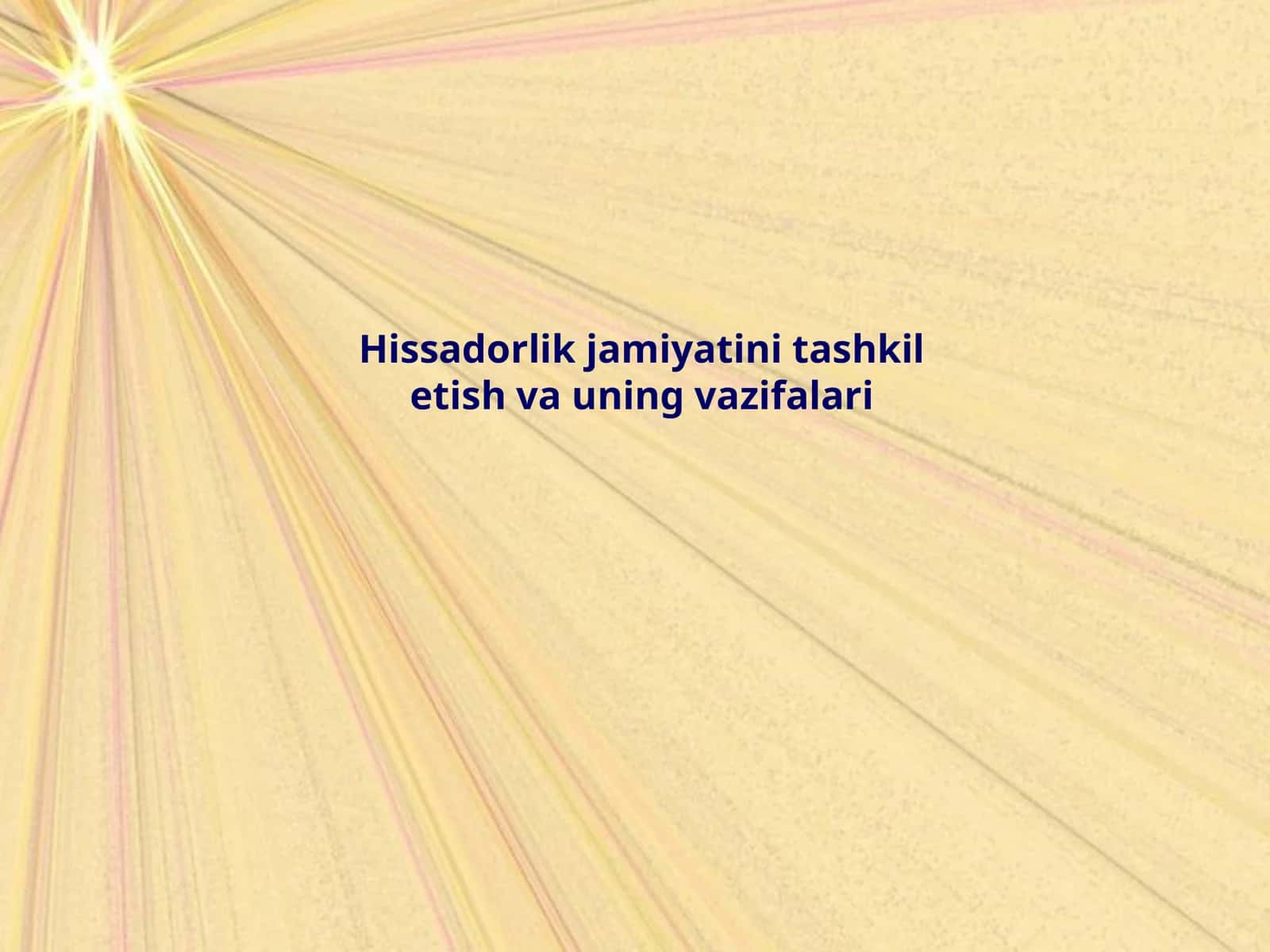 Hissadorlik jamiyatini tashkil etish va uning vazifalari 1