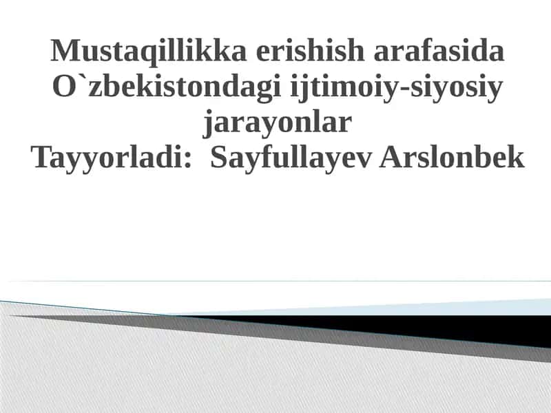 Mustaqillikka erishish arafasida O`zbekistondagi ijtimoiy-siyosiy jarayonlar 1