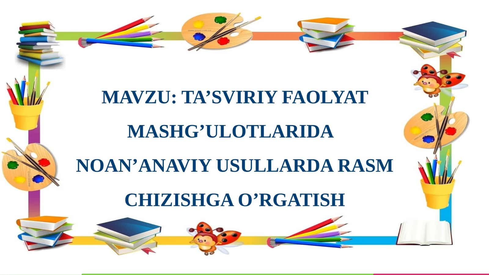 TA’SVIRIY FAOLYAT MASHG’ULOTLARIDA NOAN’ANAVIY USULLARDA RASM CHIZISHGA O’RGATISH 1