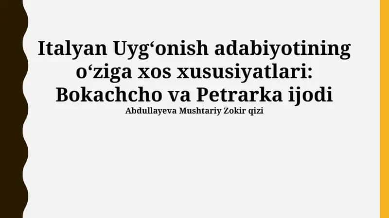 Italyan Uygʻonish adabiyotining oʻziga xos xususiyatlari: Bokachcho va Petrarka ijodi 1