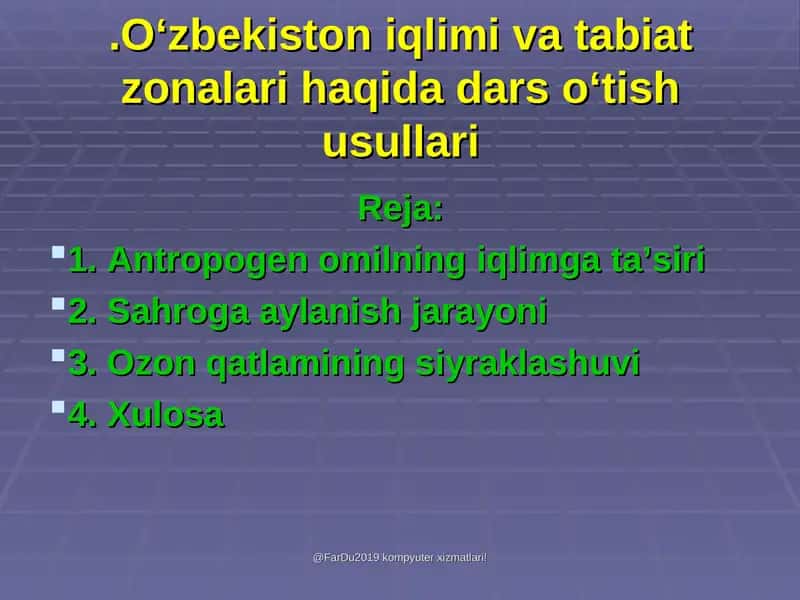 O‘zbekiston iqlimi va tabiat zonalari haqida dars o‘tish usullari 1