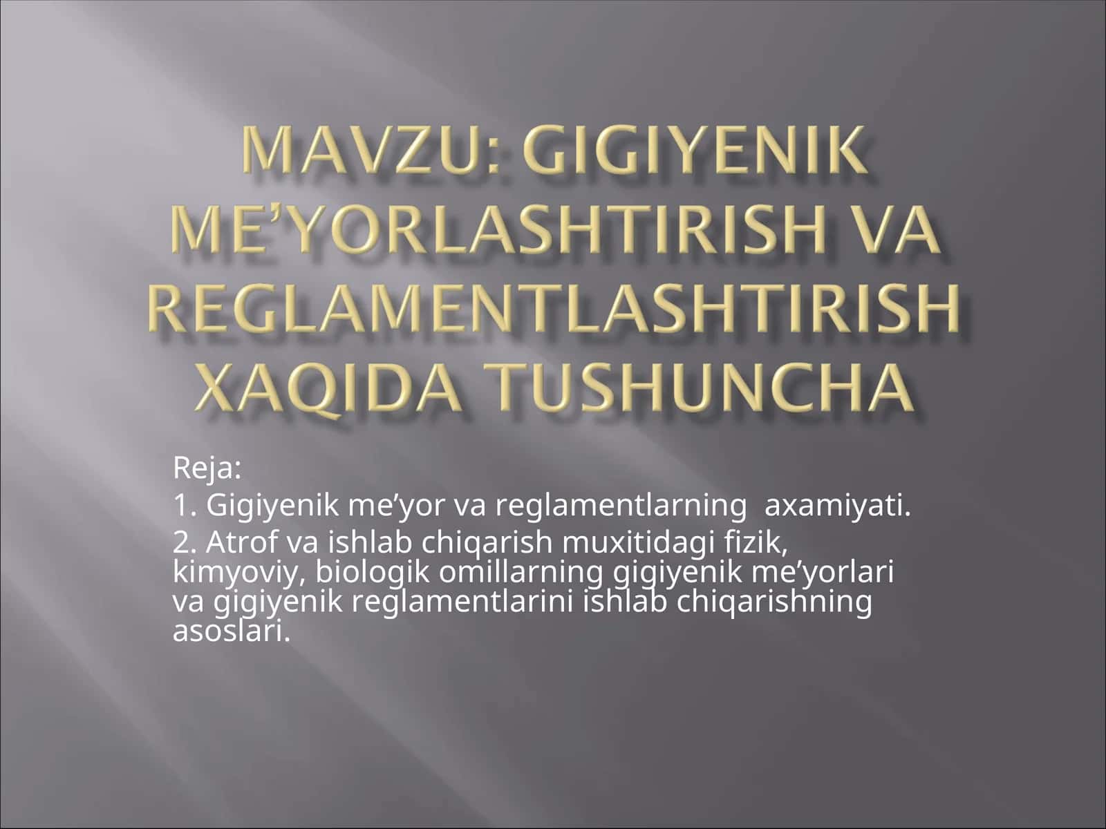 Gigiyenik me’yor va reglamentlarning axamiyati 1