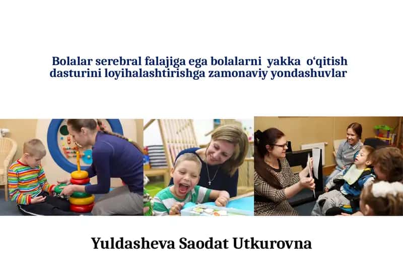 Serebral falajlangan bolalarni yakka o‘qitish dasturi 1