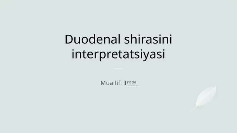 Duodenal shirasini interpretatsiyasi 1