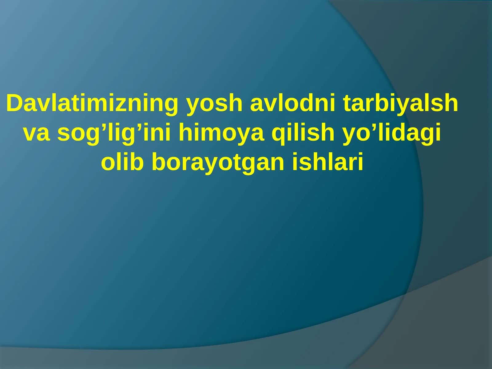 Barkamol avlod yili davlat dasturi 1