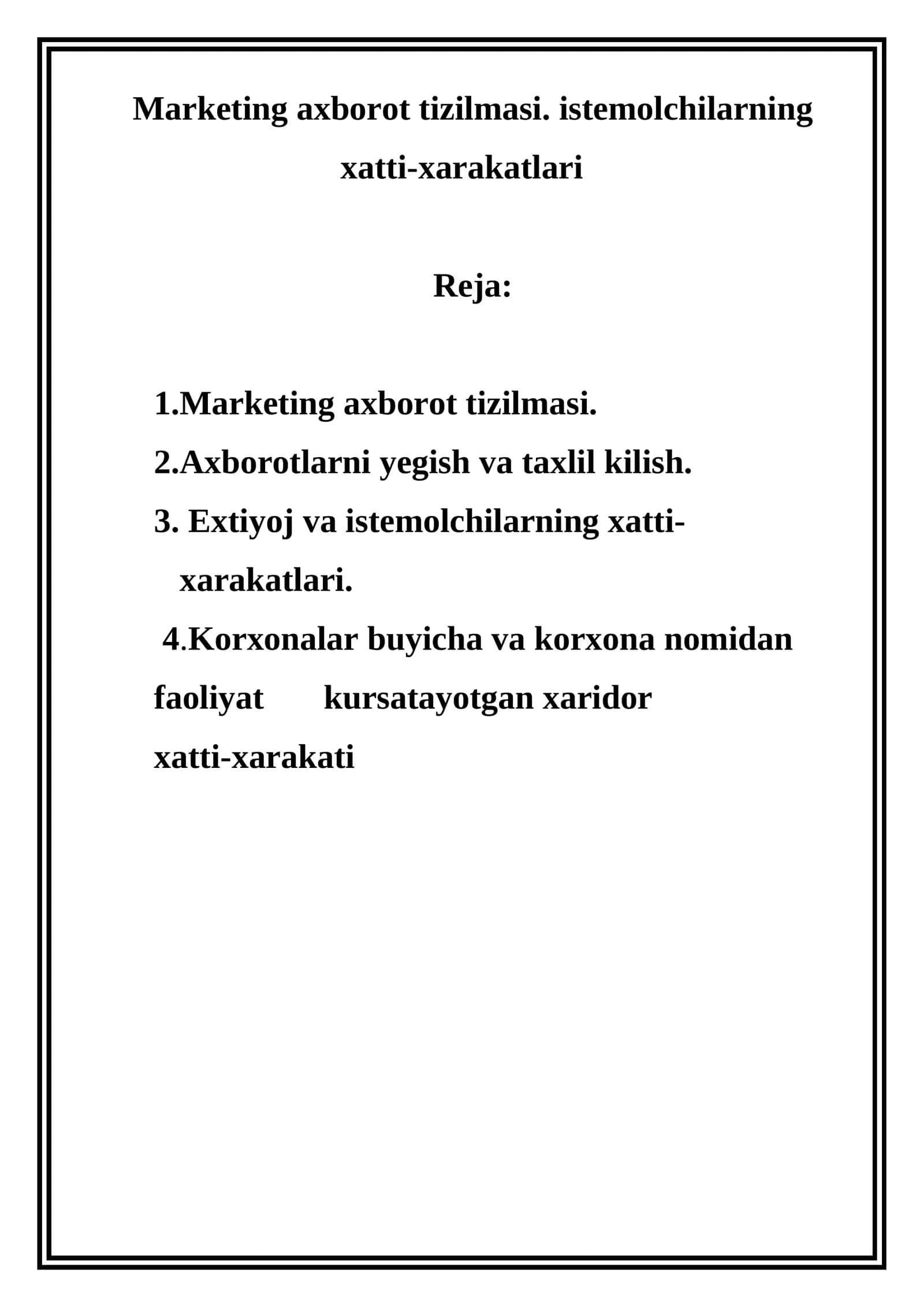 Marketing axborot tizilmasi, iste'molchilarning xatti-harakatlari 1