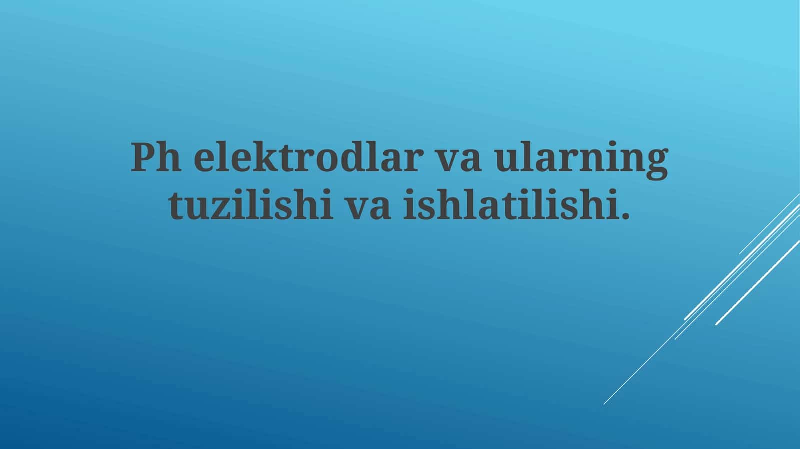 Phelektrodlarvaularningtuzilishivaishlatilishi 1