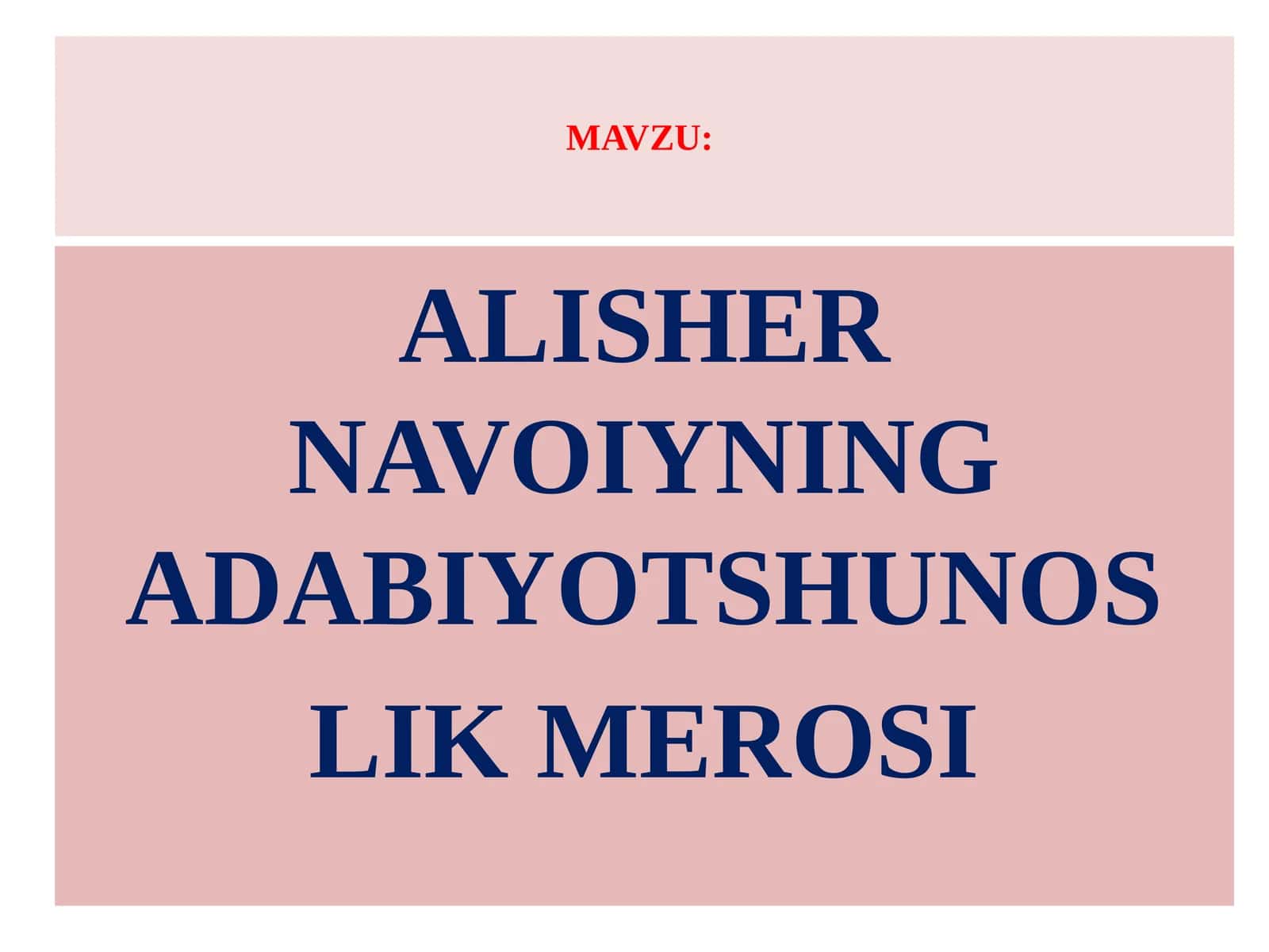ALISHER NAVOIYNING ADABIYOTSHUNOSLIK MEROSI 1