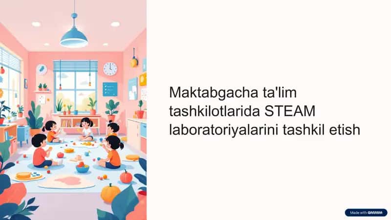 STEAM laboratoriyalarini tashkil etish 1