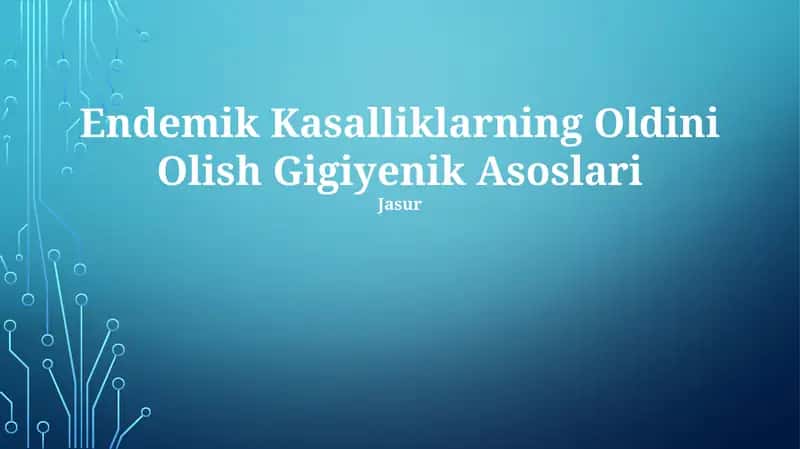 Endemik Kasalliklarning Oldini Olish Gigiyenik Asoslari 1