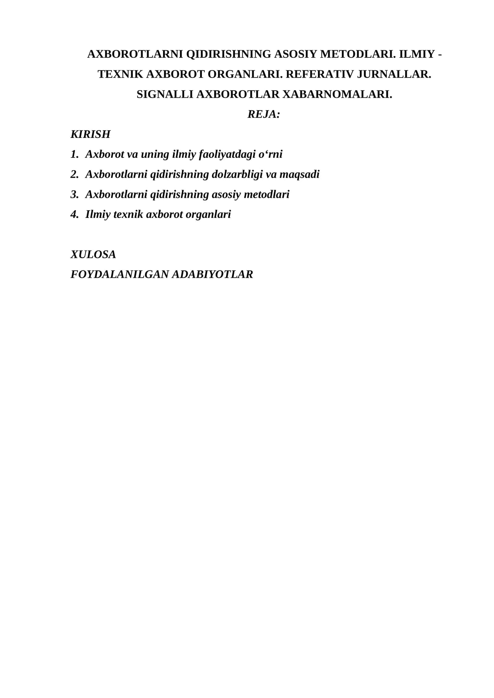AXBOROTLARNI QIDIRISHNING ASOSIY METODLARI. ILMIY - TEXNIK AXBOROT ORGANLARI. REFERATIV JURNALLAR. SIGNALLI AXBOROTLAR XABARNOMALARI. 1