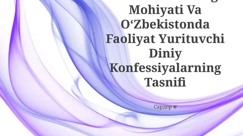 Konfessiya Tushunchasining Mohiyati Va OʻZbekistonda Faoliyat Yurituvchi Diniy Konfessiyalarning Tasnifi 1