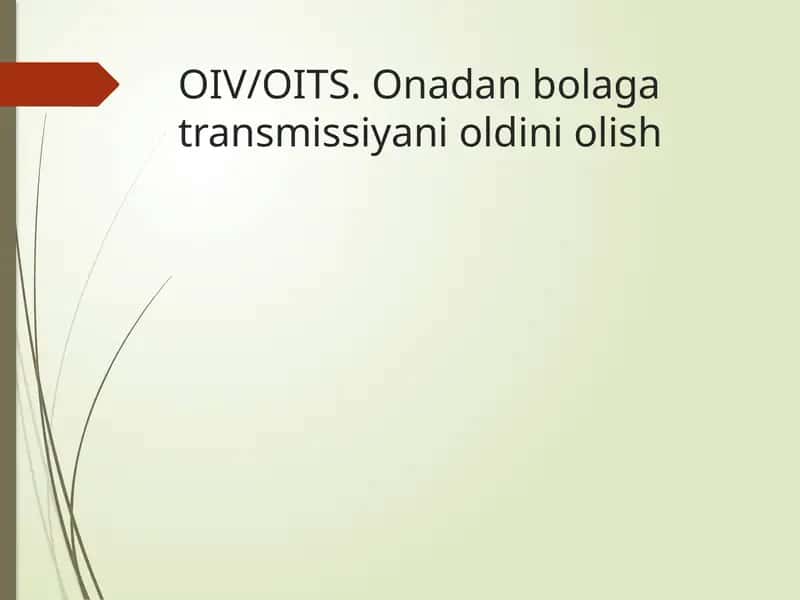 OIV OITS. Onadan bolaga transmissiyani oldini olish 1