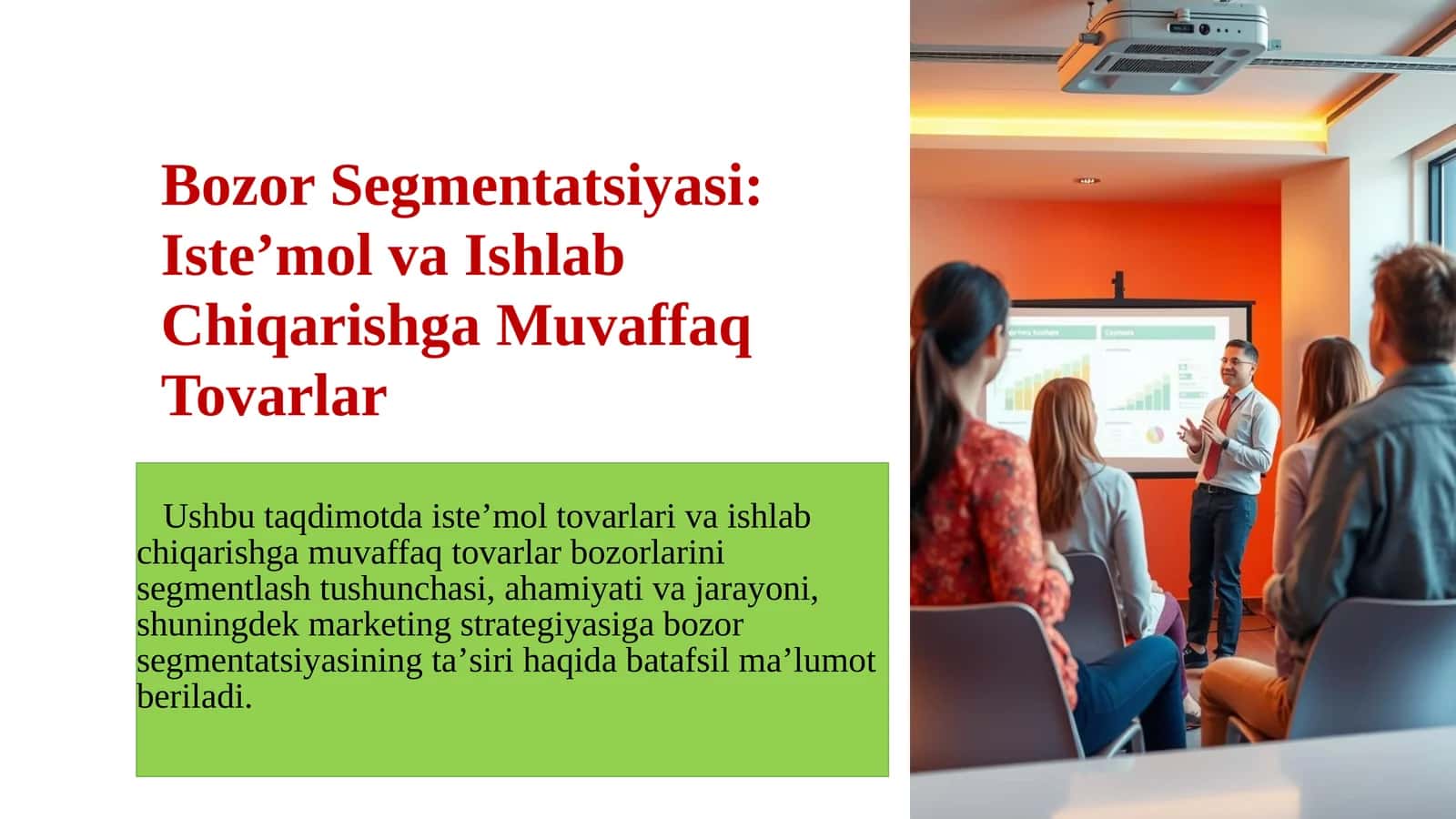 Bozor Segmentatsiyasi: Isteʼmol va Ishlab Chiqarishga Muvaffaq Tovarlar 1