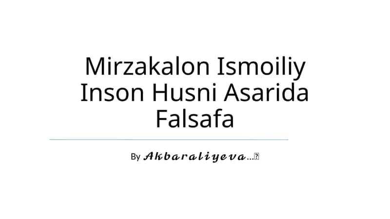 Mirzakalon Ismoiliy Inson Husni Asarida Falsafa 1