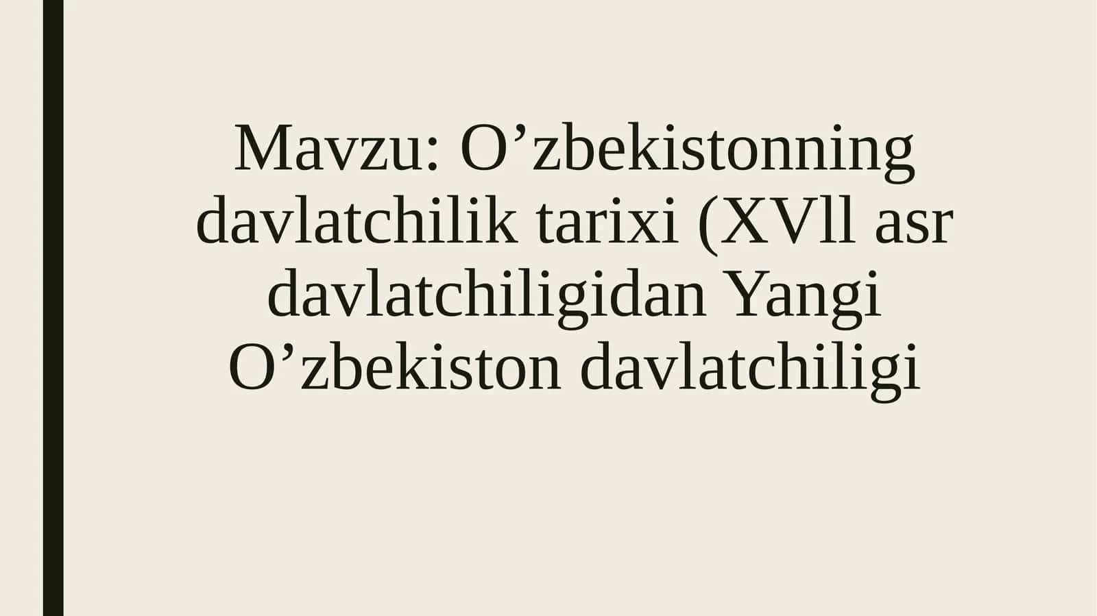 O’zbekistonning davlatchilik tarixi 1