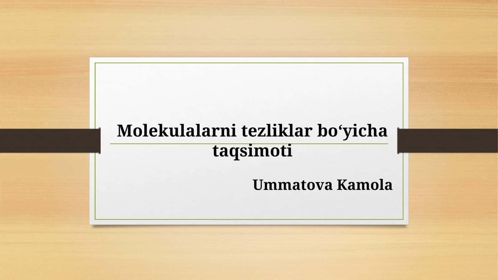 Molekulalarni tezliklar boʻyicha taqsimoti 1