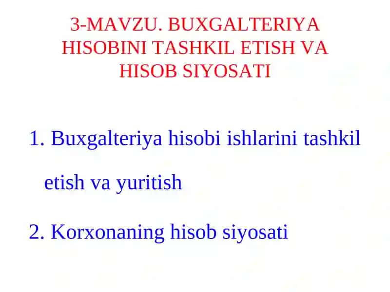 Buxgalteriya hisobi tashkili va hisob siyosati
