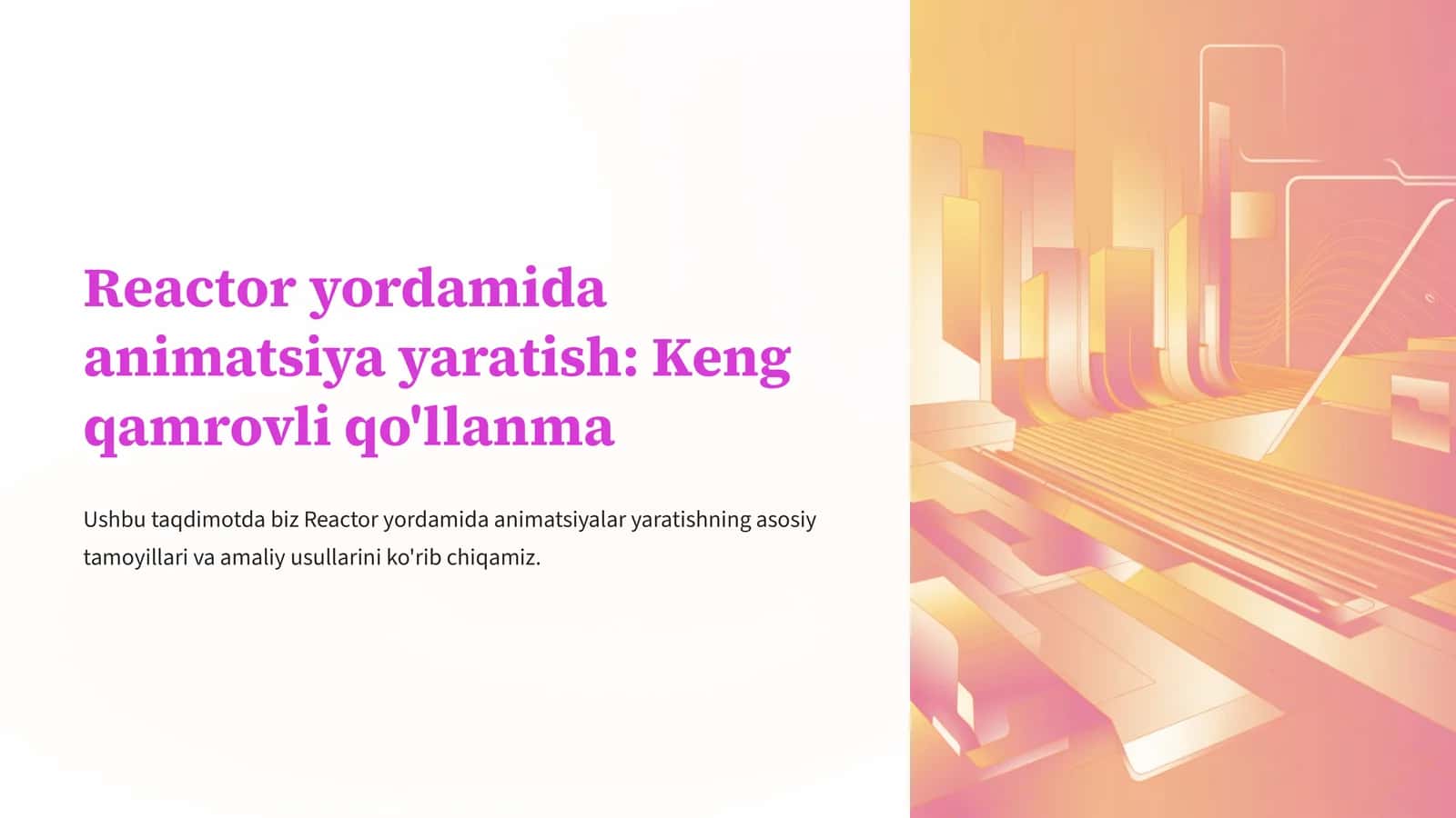Reactor yordamida animatsiya yaratish 1