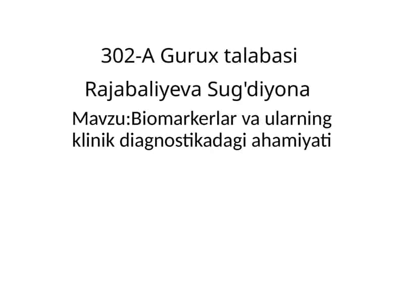Biomarkerlar va ularning klinik diagnostikadagi ahamiyati 1