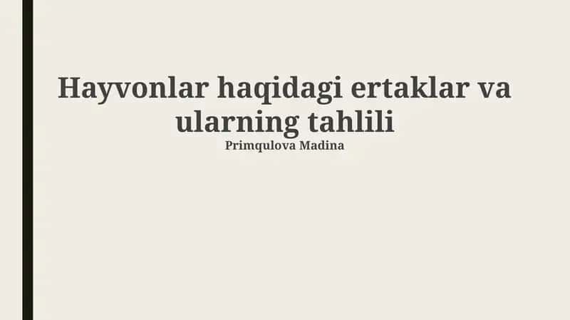 Hayvonlar haqidagi ertaklar va ularning tahlili 1