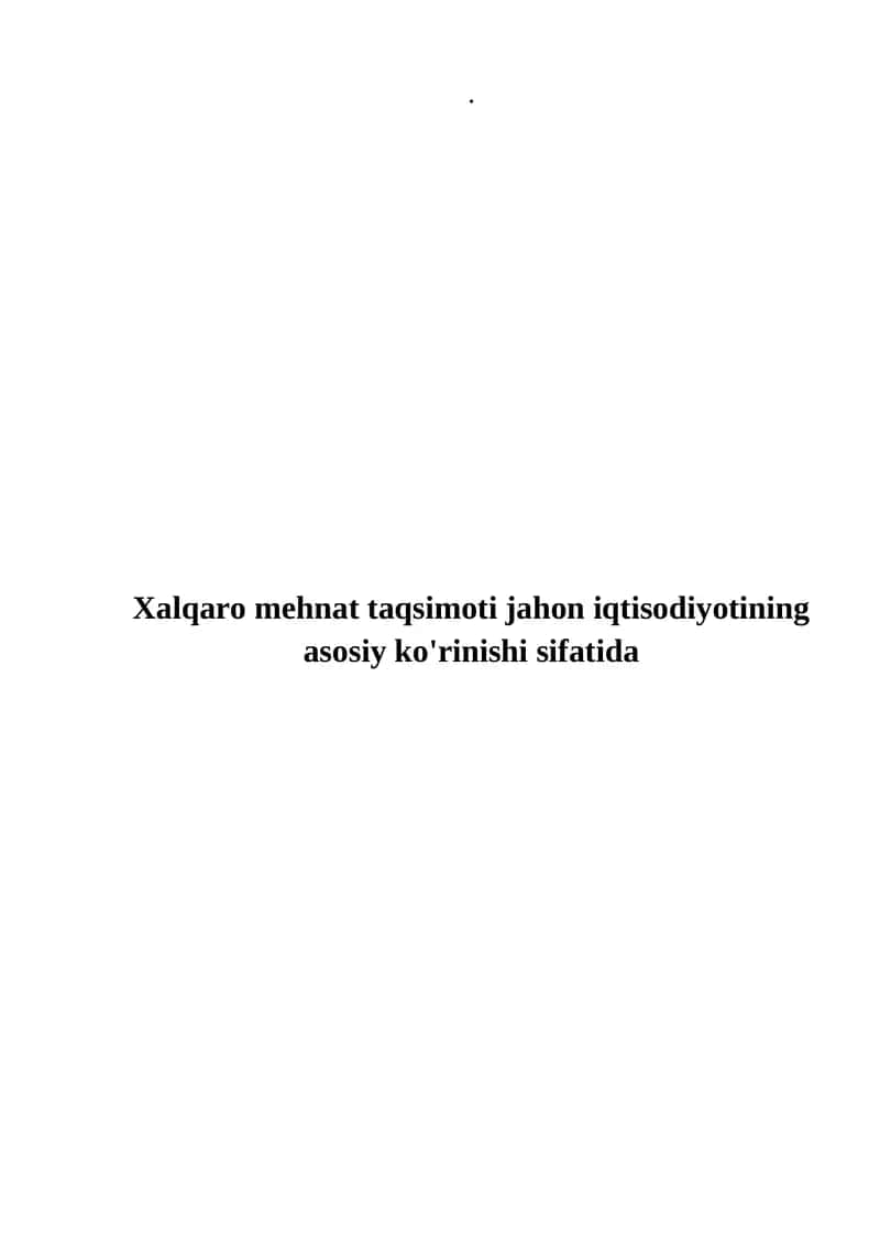Xalqaro mehnat taqsimoti 1
