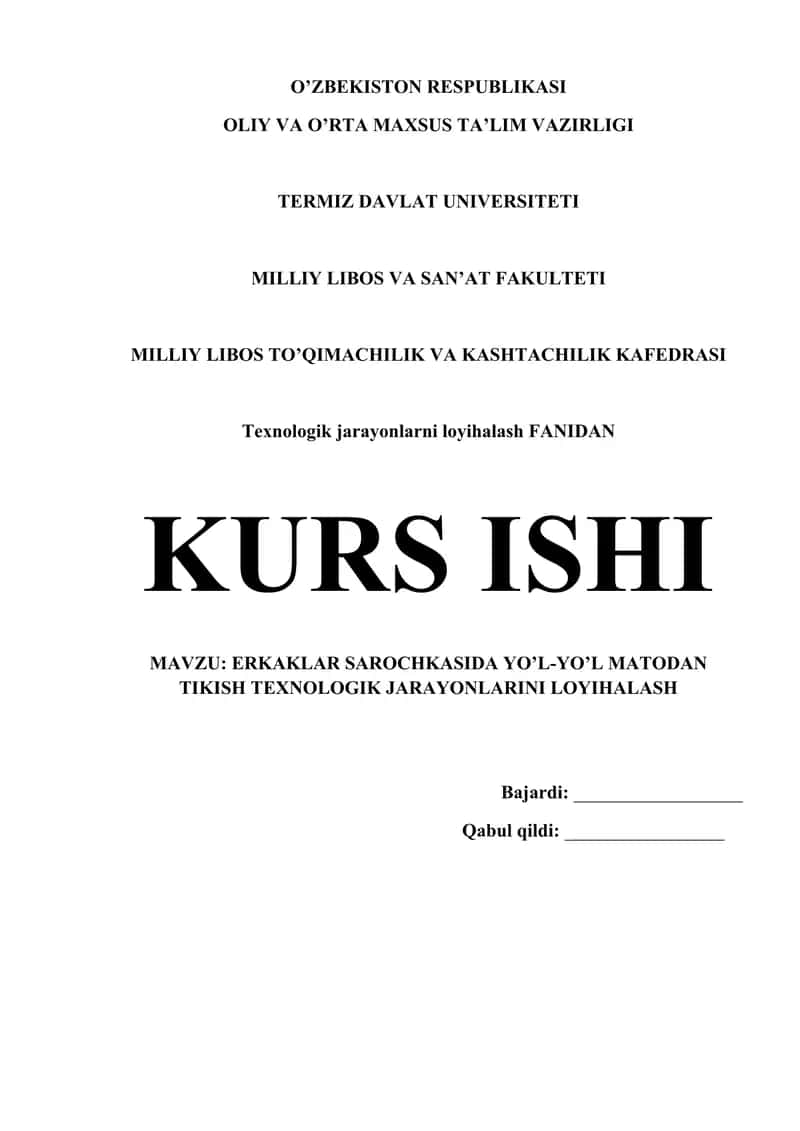 ERKAKLAR SAROCHKASIDA YO’L-YO’L MATODAN TIKISH TEXNOLOGIK JARAYONLARINI LOYIHALASH 1