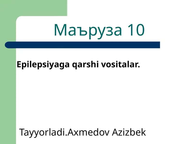 Epilepsiyaga qarshi vositalar 1