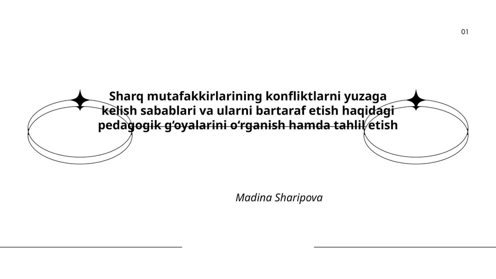 Sharq mutafakkirlarining konfliktlarni yuzaga kelish sabablari va ularni bartaraf etish haqidagi pedagogik g‘oyalarini o‘rganish hamda tahlil etish 1