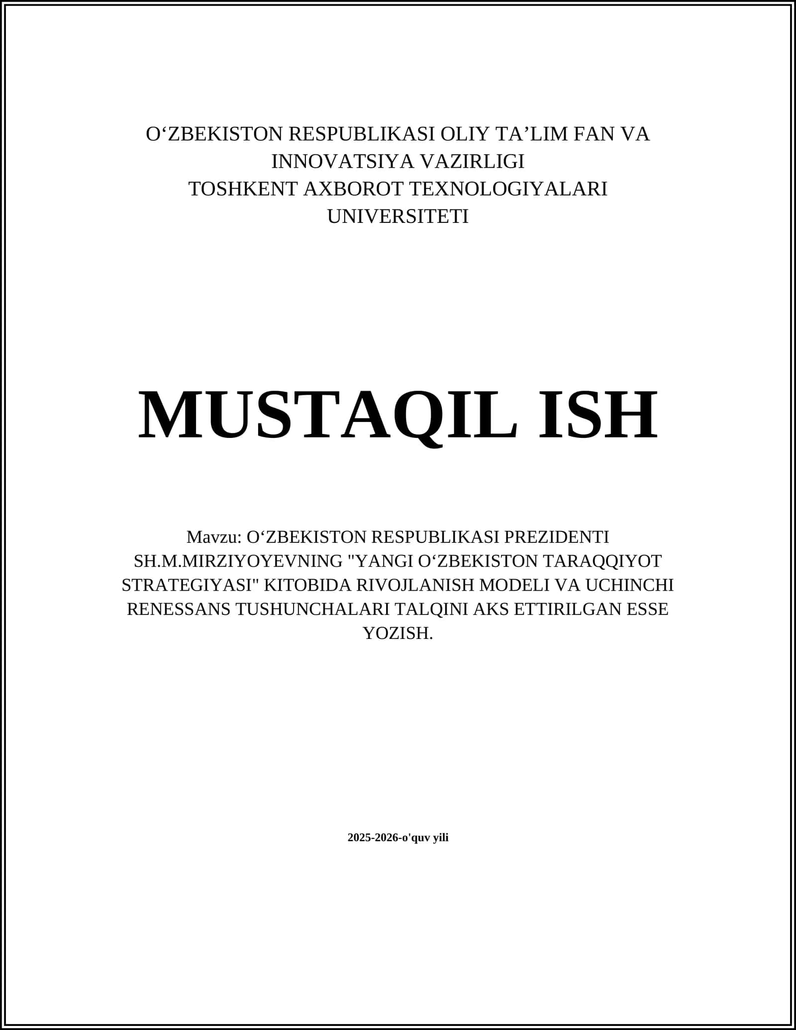 O‘ZBEKISTON RESPUBLIKASI PREZIDENTI SH.M.MIRZIYOYEVNING "YANGI O‘ZBEKISTON TARAQQIYOT STRATEGIYASI" KITOBIDA RIVOJLANISH MODELI VA UCHINCHI RENESSANS TUSHUNCHALARI TALQINI AKS ETTIRILGAN ESSE YOZISH 1