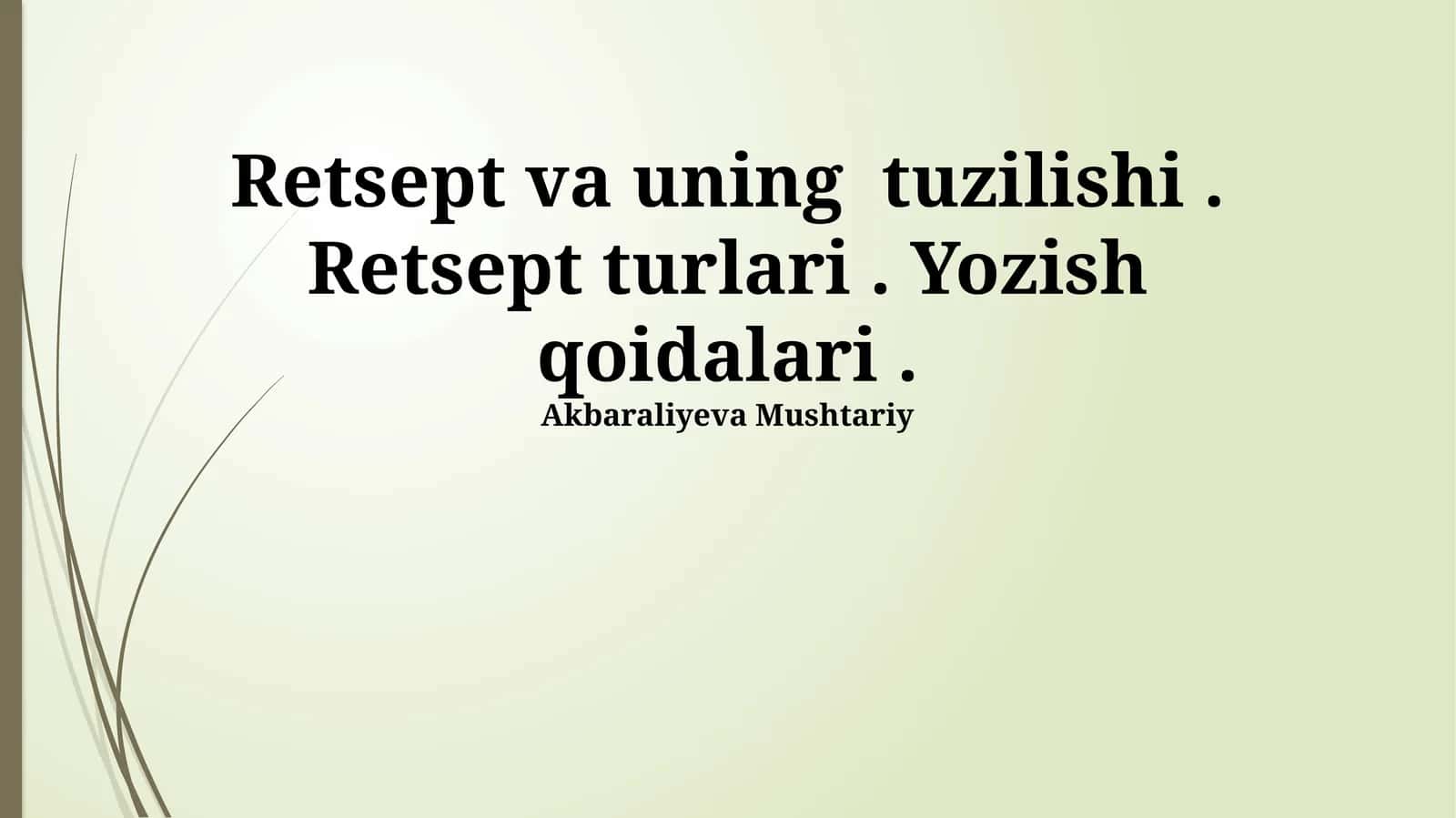 Retsept va uning tuzilishi 1