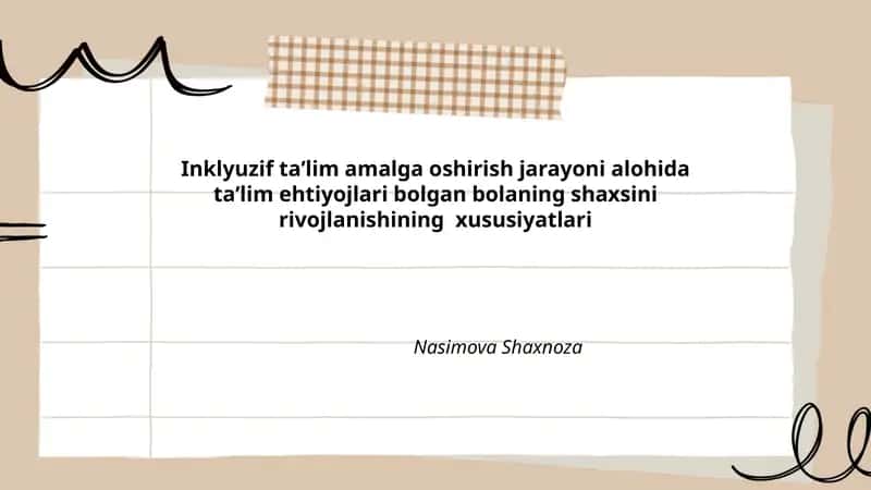 Inklyuzif taʼlim amalga oshirish jarayoni alohida taʼlim ehtiyojlari bolgan bolaning shaxsini rivojlanishining xususiyatlari 1