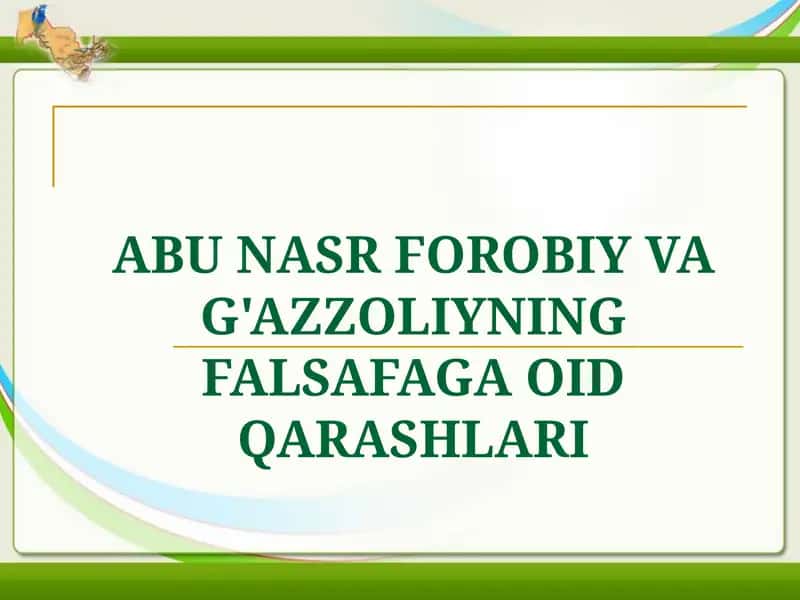 Abu Nasr Farobiy va G'azzoliyning Falsafaga oid qarashlari 1