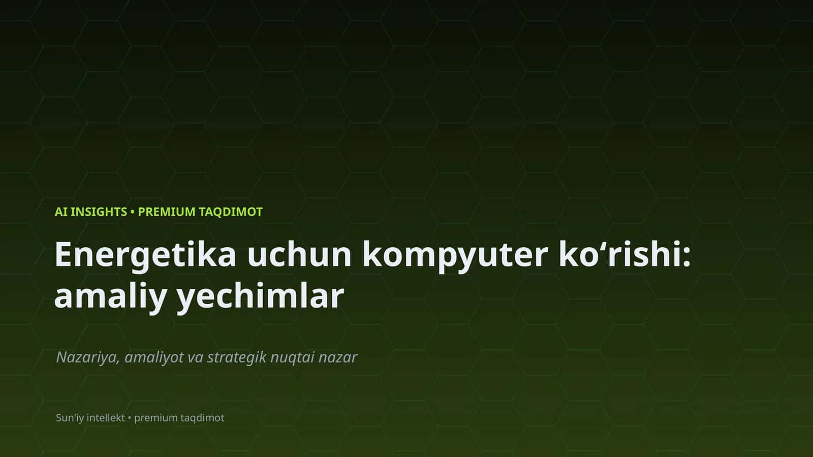 Energetika uchun kompyuter koʻrishi: amaliy yechimlar 1